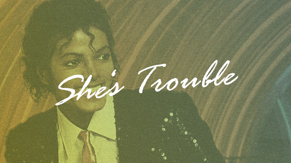 Bonus Track: ‘She’s Trouble’