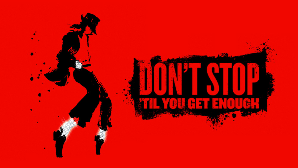 ‘Don’t Stop ‘Til You Get Enough’ – The Musical